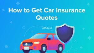 How to Get the Best Auto Insurance Quotes